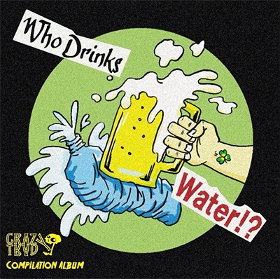 Who Drinks Water!? Who Drinks Water!?