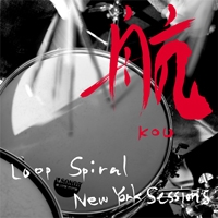 Loop Spiral New York Sessions ［CD+CD-ROM］