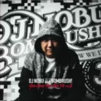 DJ NOBU a.k.a. BOMBRUSH!/YOU KNOW HOW WE DO Vol.3[BBQ-53CD]