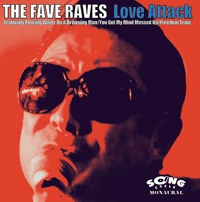 THE FAVE RAVES/LOVE ATTACK[ODSC755]