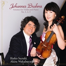 ブラームス: ヴァイオリン・ソナタ第1番 Op.78「雨の歌」, 第2番 Op.100, 第3番 Op.108