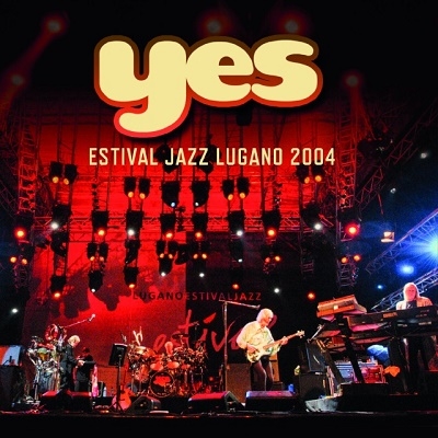 Yes/Estival Jazz Lugano 2004[IACD11063]