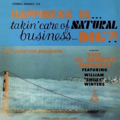 Al Tanner Quintet/Happiness Is... Takin Care of Natural Business... Dig?[JMANCD135]