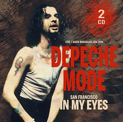 Depeche Mode/San Francisco In My Eyes 1994