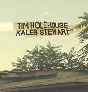 Tim Holehouse/Kaleb Stewart