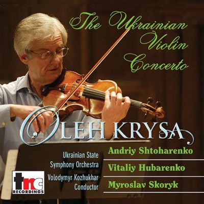 Oleh Krysa Vol.20 - The Ukrainian Violin Concerto