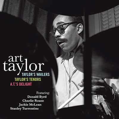 Art Taylor/Taylor's Wailers+Taylor's Tenors+A.T.'s Delight+Bonus Album Mobley's Message[99137]