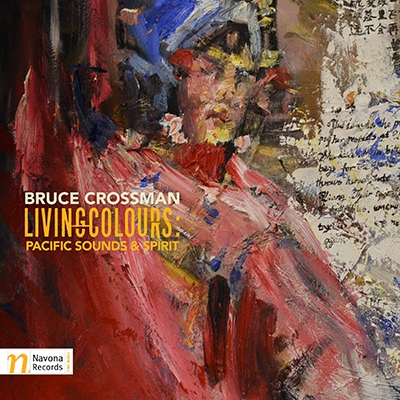 Bruce Crossman: Livingcolours - Pacific Sounds & Spirit