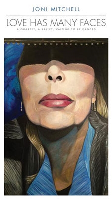 Joni Mitchell/Love Has Many Faces