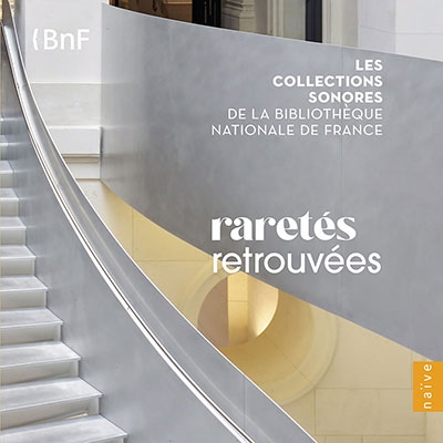 フランス国立図書館サウンドコレクション2～稀覯録音集＜限定生産盤＞