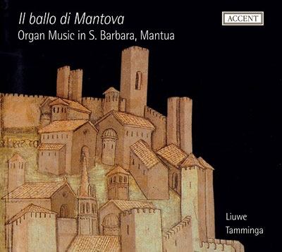 Il ballo di Mantova - Organ Music in S.Barbara, Mantua