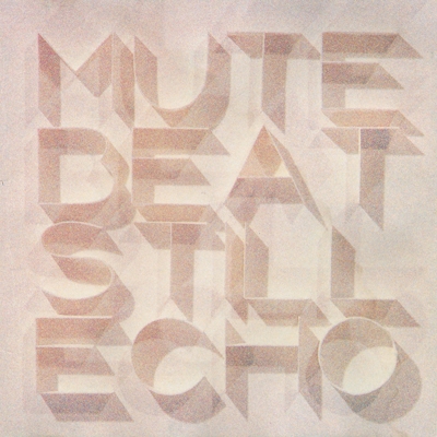 MUTE BEAT/STILL ECHO[OVE-0105]