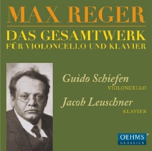 Max Reger: Das Gesamtwerk fur Violoncello und Klavier