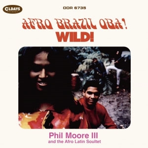 Phil Moore III &The Afro Latin Soultet/ե֥饸롦!+磻![ODR6735]