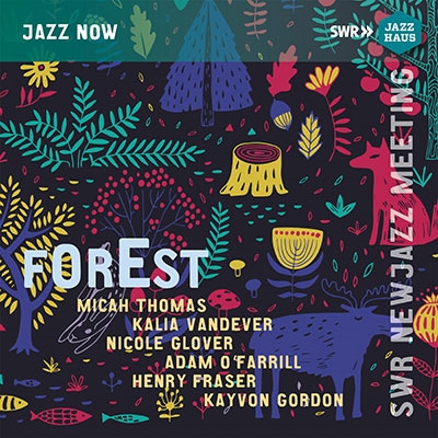 Micah Thomas/Forest - SWR NEWJazz Meeting 2022[JAH487]