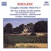 Poulenc: Complete Chamber Music Vol 5 - Story of Babar, etc Poulenc: Complete Chamber Music Vol 5 - Story of Babar, etc