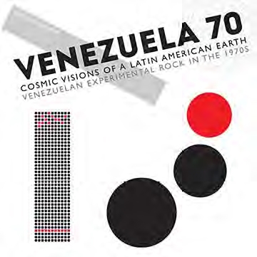 Venezuela 70 (Cosmic Visions of a Latin American Earth Venezuelan Experimental Rock in the 1970s)[SJRCD335]