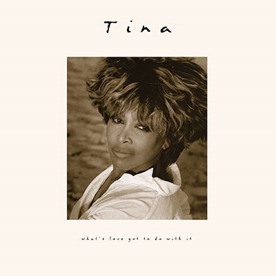 Tina Turner/What's Love Got To Do With It (30th Anniversary Deluxe 