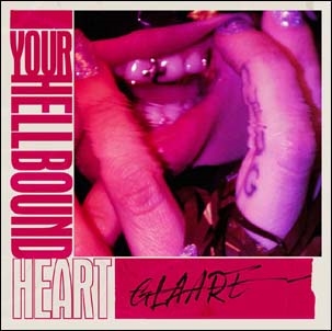 Glaare/Your Hellbound Heart[WDSN261]