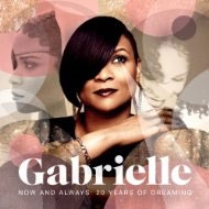 Gabrielle/Now And Always 20 Years Of Dreaming[3757245]