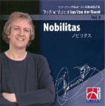 The Wind Music of Jan Van der Roost Vol.9 - Nobilitas The Wind Music of Jan Van der Roost Vol.9 - Nobilitas