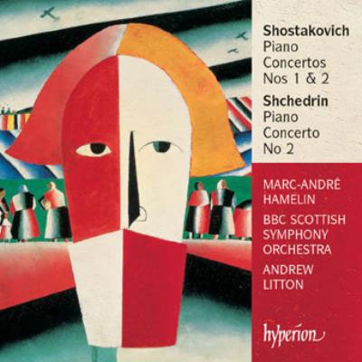 Shostakovich, Shchedrin: Piano Concertos / Hamelin, et al
