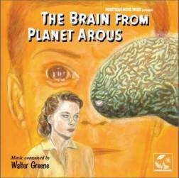 Walter Greene/The Brain from Planet Arous / Teenage Monster[MMM1968]