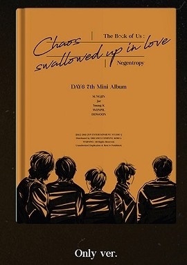 DAY6/The Book of Us Negentropy - Chaos swallowed up in love 7th Mini Album (Only Ver.)[JYPK1230ONLY]