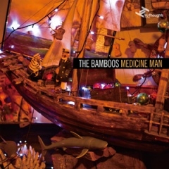 The Bamboos/メディシン・マン