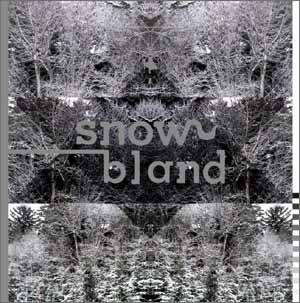 Snow Bland