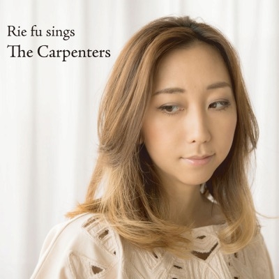 Rie fu Sings the Carpenters Rie fu Sings the Carpenters