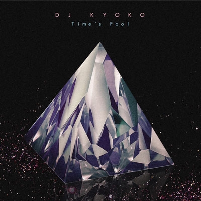DJ KYOKO/Time's Fool[KCCD-516]