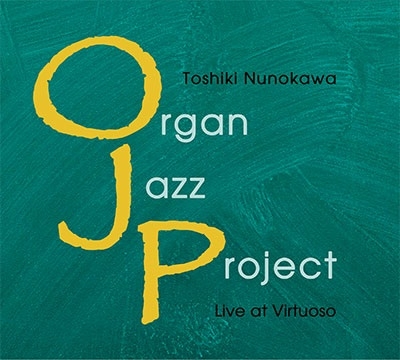 Organ Jazz Project/OJP TRIO LIVE at Virtuoso ֺ[VTS010]