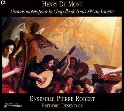 デュモン:王室礼拝堂のためのグラン・モテ:オルガン独奏のためのアルマンド1/2/3/詩編第136編「バビロンの流れのほとりで」 他 デュモン:王室礼拝堂のためのグラン・モテ:オルガン独奏のためのアルマンド1/2/3/詩編第136編「バビロンの流れのほとりで」 他