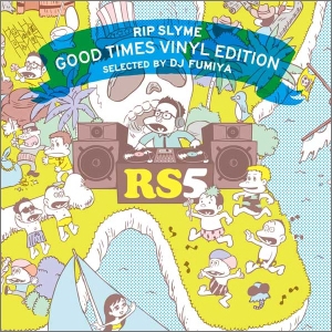 Good Times Vinyl Edition Selected By Dj Fumiya