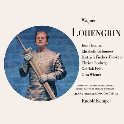 ケンペ ワーグナー ローエングリン ウィーン トーマス グリュンマー ルートヴィヒ ディースカウ EMI ARTリマスター Wagner Lohengrin Kempe