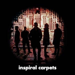 Inspiral Carpets/インスパイラル・カーペッツ