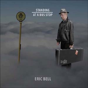 Eric Bell/Standing At A Bus Stop[OTEP313]