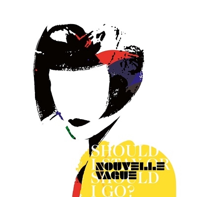 Nouvelle Vague/Should I Stay or Should I Go?[PIASLL222CD]