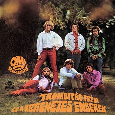 Omega/Trombitas Fredi Es A Rettenetes Emberek (2022 Remaster)[GO03]