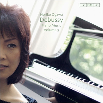ドビュッシー: ピアノ曲全集 Vol.5