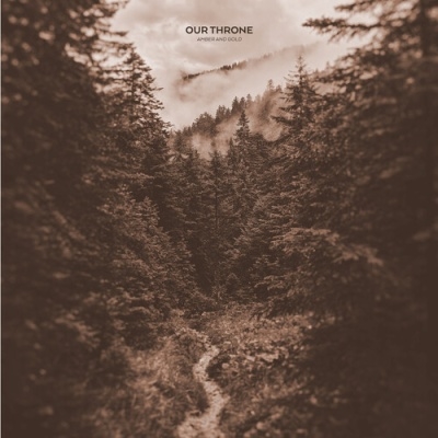 Our Throne/Amber And Gold[FLOW96LP]