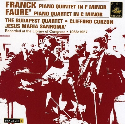 Franck: Piano Quintet; Faure: Piano Quartet No.1 Op.15 (12/18/1956, 10/31/1957) / Clifford Curzon(p), Budapest Quartet