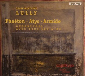 ドミニク・キーファー/J.B.Lully: Phaeton, Atys, Armide