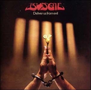 Budgie/Deliver Us From Evil[NP11]