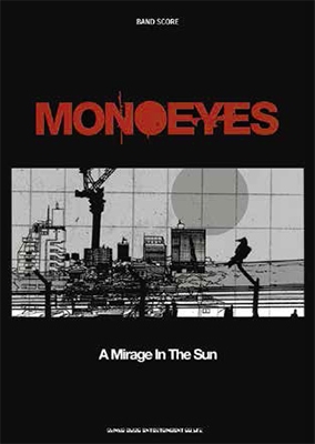 MONOEYES ｢A Mirage In The Sun｣
