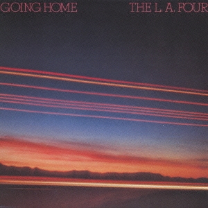 The L.A. Four/家路＜完全生産限定盤＞