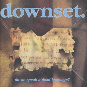 ドゥ・ウィ・スピーク・ア・デッド・ランゲージ？