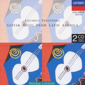 フェルナンデス:ラテン・アメリカ・ギター曲集