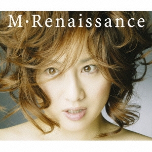 M・Renaissance ～エム・ルネサンス～＜完全生産限定盤＞